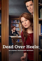 An Aurora Teagarden Mystery: Dead Over Heals (2017)