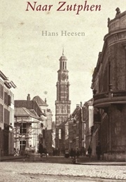 Naar Zutphen (Hans Heesen)