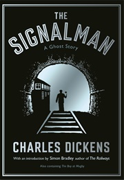 The Signal-Man (Charles Dickens)