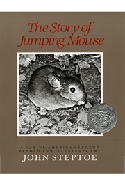 The Story of Jumping Mouse: A Native American Legend (John Steptoe)