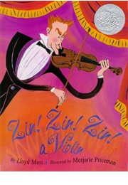 Zin! Zin! Zin! a Violin (Lloyd Moss       Ill. Marjorie Priceman)