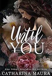 Until You (Catharina Maura)