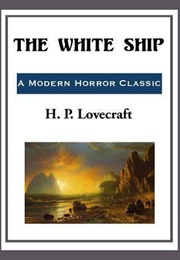 The White Ship (H.P. Lovecraft)