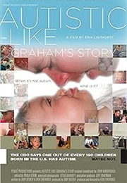 Autistic-Like: Graham&#39;s Story (2008)