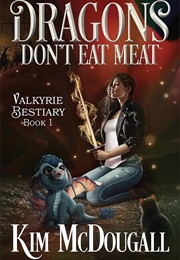 Dragons Dont Eat Meat (Kim MC Dougall)