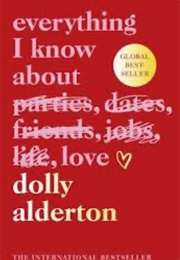 Everything I Once Knew About Love (Dolly Alderton)