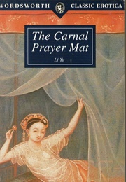 The Carnal Prayer Mat (Li Yu)