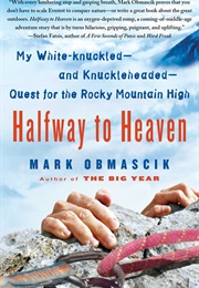 Halfway to Heaven (Mark Obmascik)