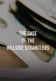 The Case of the Hillside Strangler (1989)