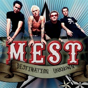 MEST - Destination Unknown