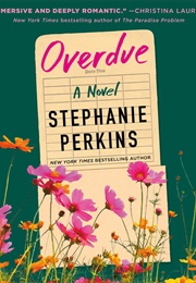 Overdue (Stephanie Perkins)