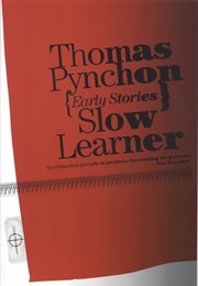 Slow Learner (Thomas Pynchon)