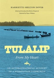 Tulalip, From My Heart (Harriette Shelton Dover)