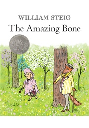 The Amazing Bone (William Steig)