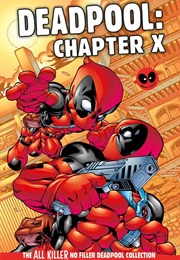 Deadpool: Chapter X (Hachette Partworks Collection)