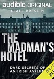 The Madman&#39;s Hotel (Niall Breslin)