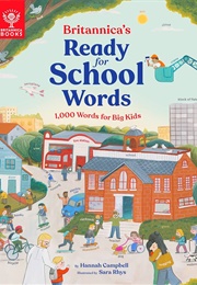 Britannica&#39;s Ready-For-School Words (Hannah Campbell)