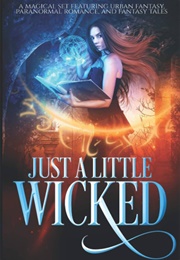 Just a Little Wicked (J.A. Belfield)