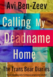 Calling My Deadname Home (Avi Ben-Zeev)