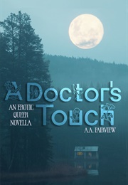 A Doctor&#39;s Touch (A.A. Fairview)