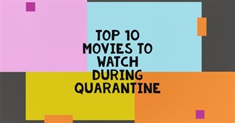 Top 10 Movies to Watch During Quarantine