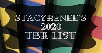 Stacy Renee&#39;s  2020 TBR LIST