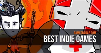 Gamesradar&#39;s 25 Best Indie Games