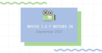 Movies J.E.T Watched in September 2021