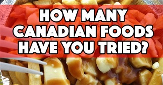 How Many of These Canadian Foods Have You Tried?