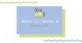 Movies J.E.T Watched in February 2021