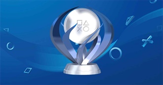 How Many Do You Have the Platinum Trophy For?