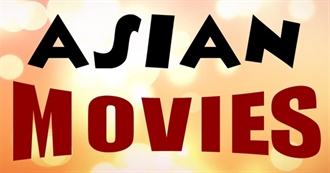 Must Watch Asian Movies - Part 1