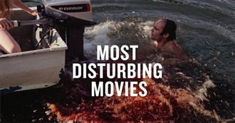 Disturbing Films I&#39;ve Seen