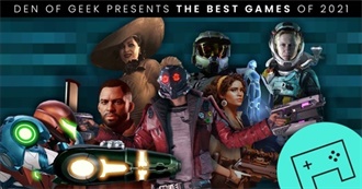 Den of Geek&#39;s the Best Games of 2021