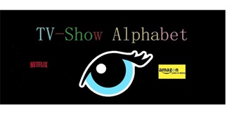 TV Show Alphabet Netflix/Amazon Prime Edition