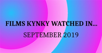 Films Kynky Watched In... September 2019