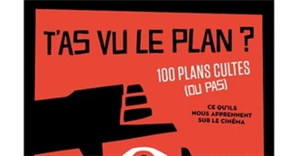 T&#39;as Vu Le Plan? 100 Plans Cultes (Ou Pas)