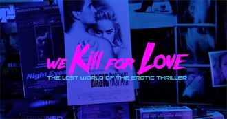 Films Shown in the Documentary  &quot;We Kill for Love&quot;