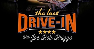 The Last Drive-In With Joe Bob Briggs (2023 Update)