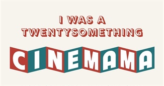 Were You a Twentysomething Cinemama?