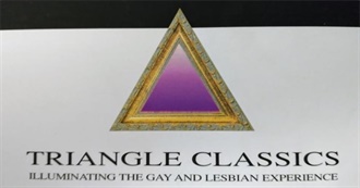 Triangle Classics - Illuminating the Gay and Lesbian Experience