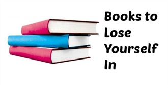 Books to Lose Yourself In