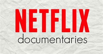 A Full List of Documentary Films Available on Netflix