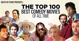 Death by Films&#39; Top 100 Best Comedy Movies of All Time