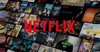 How Many of These Netflix Series Have You Watched?
