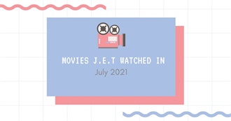 Movies J.E.T. Watched in July 2021