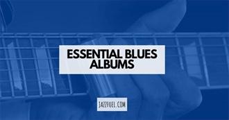 The Best Blues Albums of All Time (Jazzfuel)