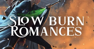 20 Slow Burn Romances We Are Burning For