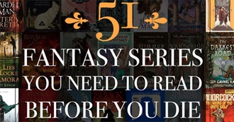 The 51 Fantasy Series You Need to Read Before You Die