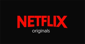 Netflix Originals BHP Has Seen